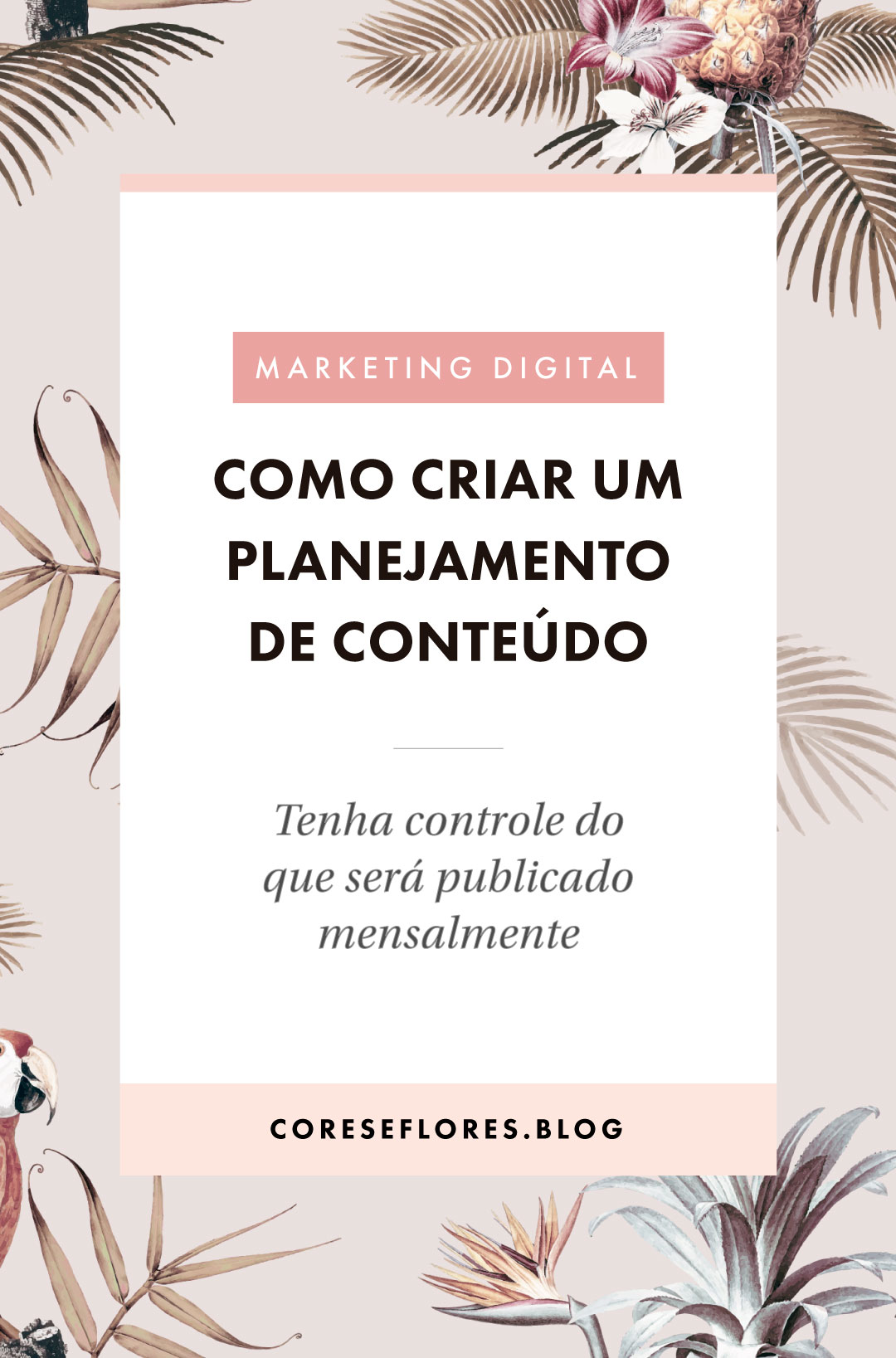 Como criar um planejamento mensal de conteúdo para os posts do blog