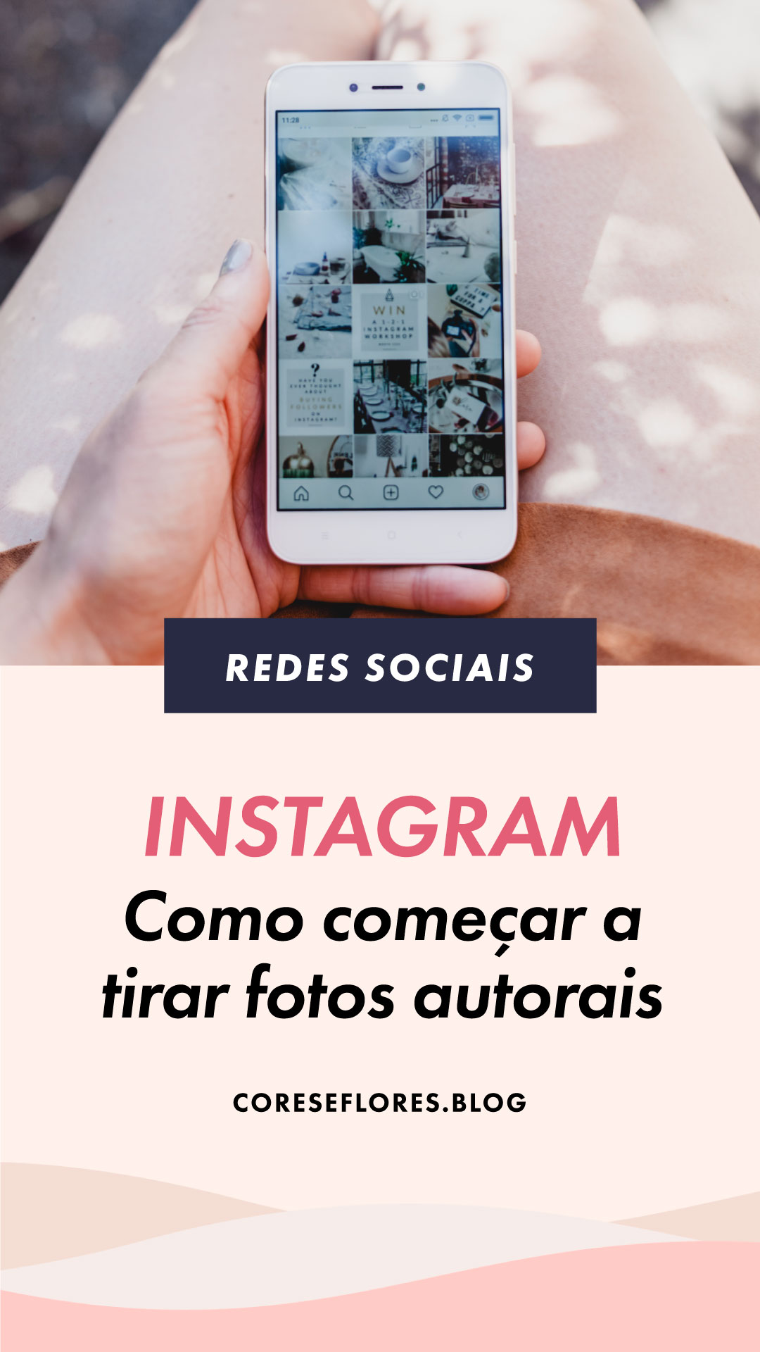 Dicas de como começar a tirar fotos para o Instagram